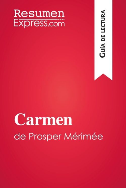 Carmen de Prosper Mérimée (Guía de lectura)