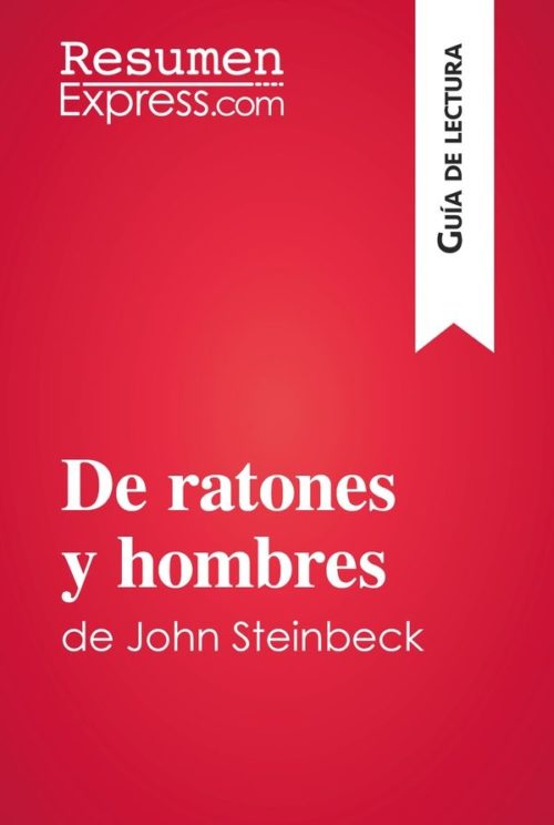 De ratones y hombres de John Steinbeck (Guía de lectura)