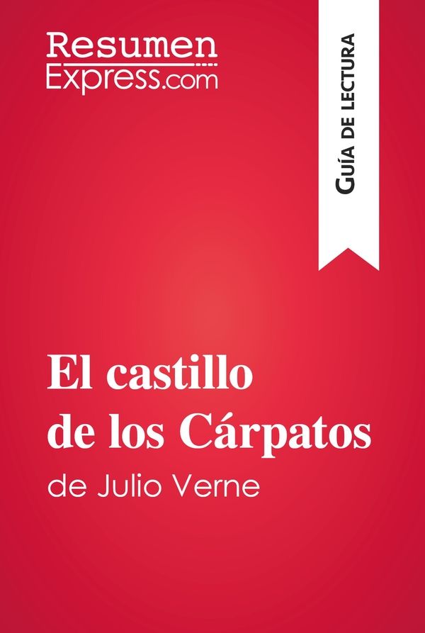 El castillo de los Cárpatos de Julio Verne (Guía de lectura)
