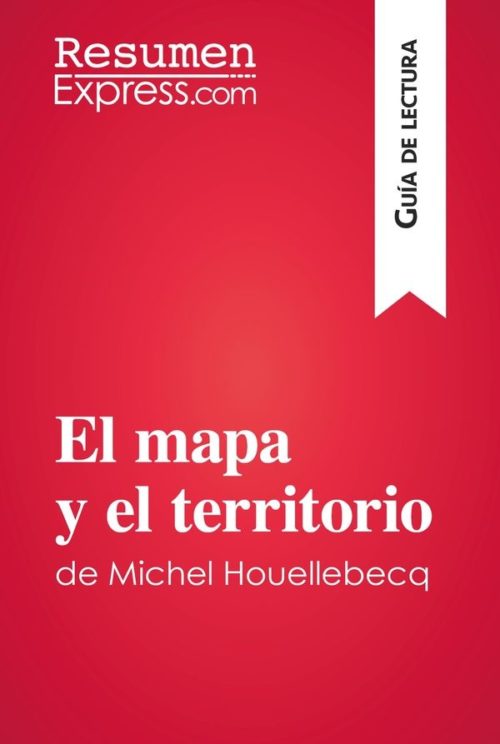 El mapa y el territorio de Michel Houellebecq (Guía de lectura)