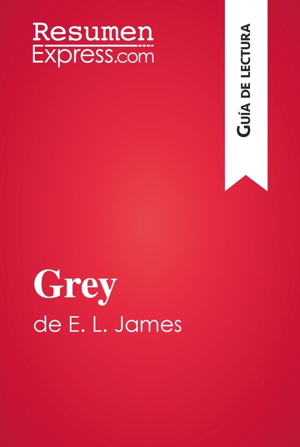 Grey de E. L. James (Guía de lectura)
