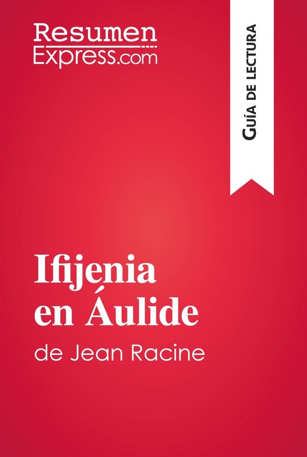 Ifijenia en Áulide de Jean Racine (Guía de lectura)