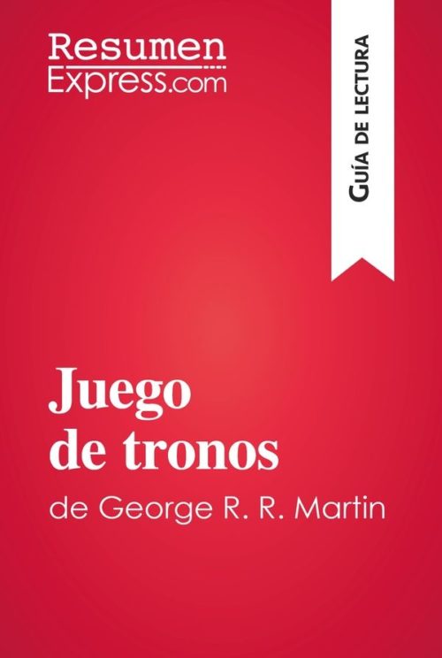 Juego de tronos de George R. R. Martin (Guía de lectura)