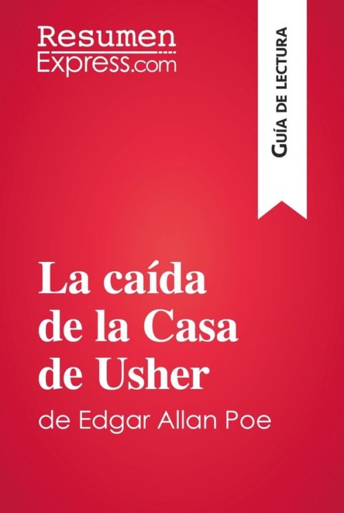 La caída de la Casa de Usher de Edgar Allan Poe (Guía de lectura)