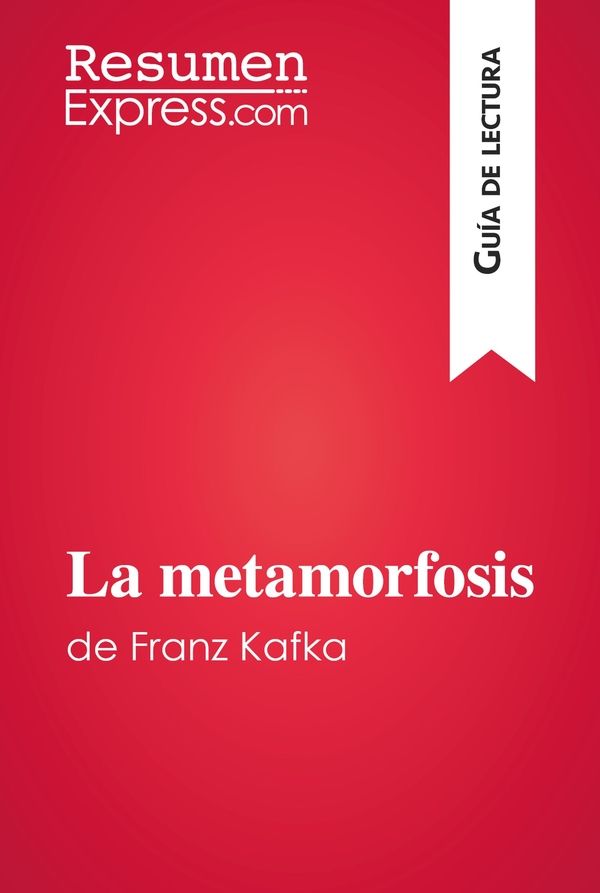 La metamorfosis de Franz Kafka (Guía de lectura)