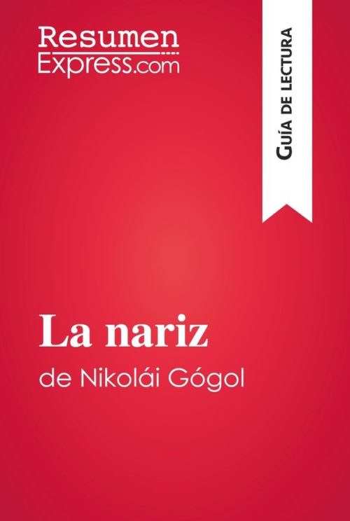 La nariz de Nikolái Gógol (Guía de lectura)