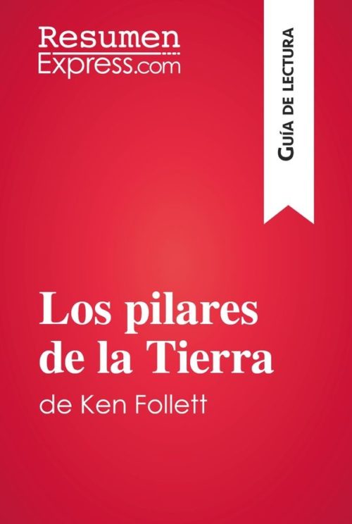 Los pilares de la Tierra de Ken Follett (Guía de lectura)