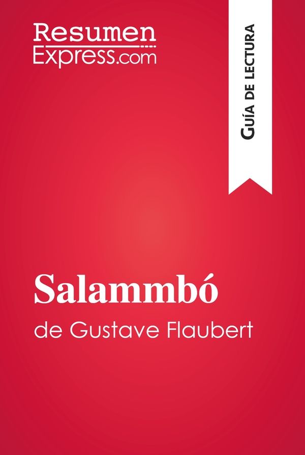 Salammbó de Gustave Flaubert (Guía de lectura)